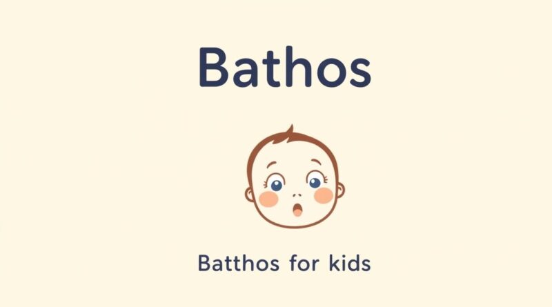 Bathos Meaning for Kids