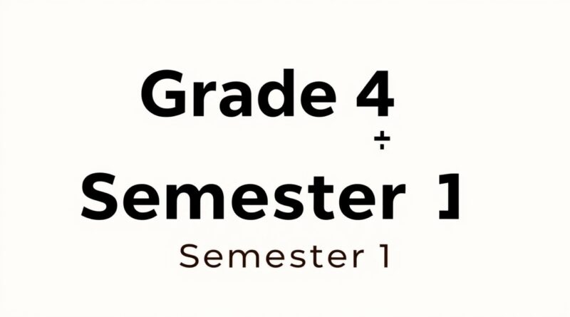 Grade 4 Math Semester 1