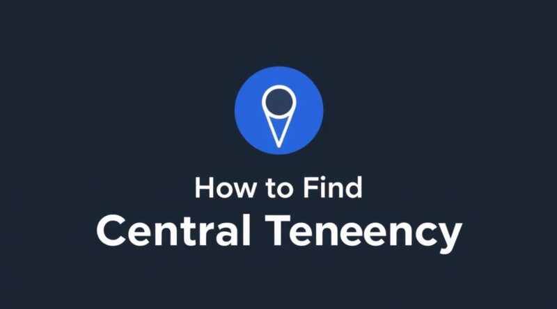 How to Find Central Tendency