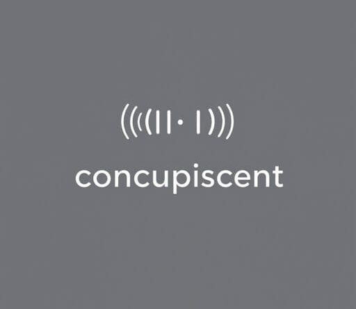 How to Pronounce Concupiscent