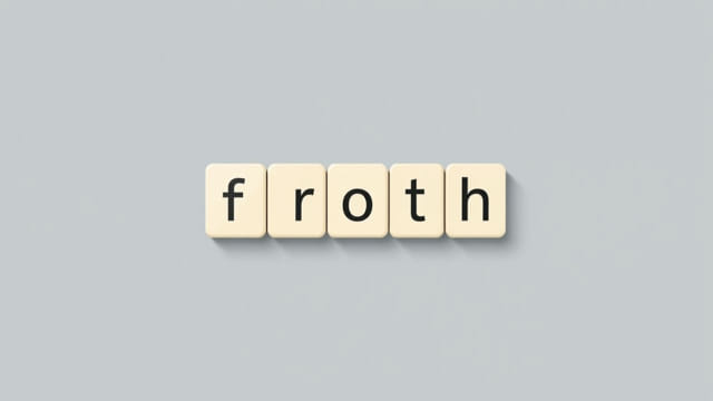 Is Froths a Word in Scrabble