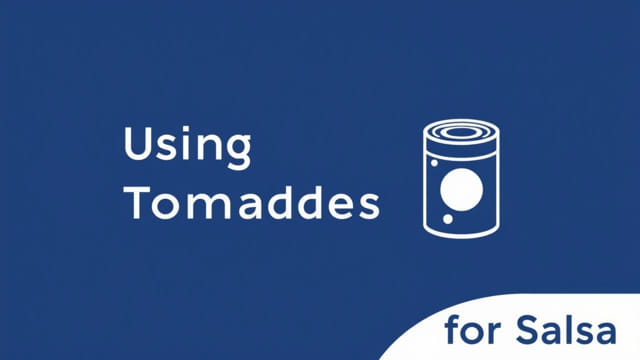 Using Canned Tomatoes For Salsa