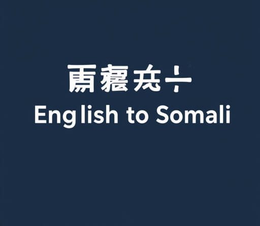 How To Translate English To Somali Language