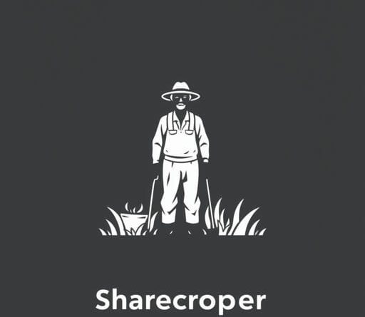 Use The Word Sharecropper In A Sentence