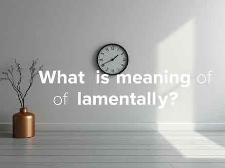 What Is The Meaning Of Lamentably