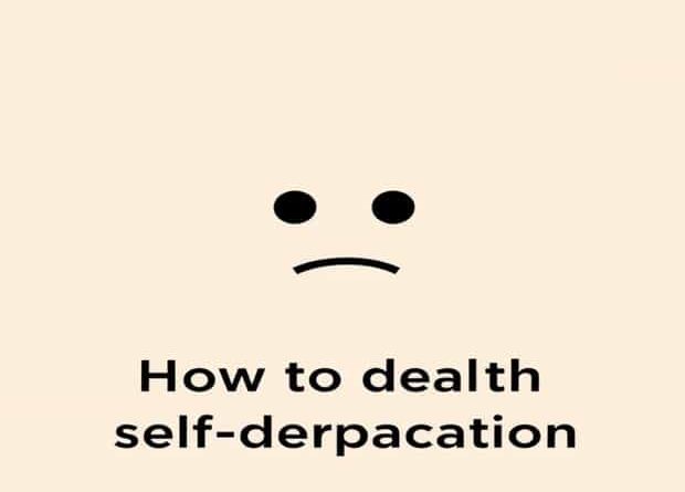 How To Deal With Self-Deprecation
